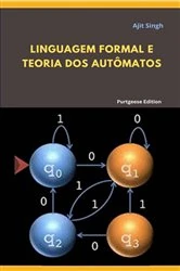 Book cover of Linguagem Formal e Teoria dos Autômatos by Ajit Singh