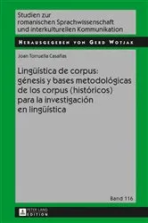 Book cover of Lingueística de corpus: génesis y bases metodológicas de los corpus (históricos) para la investigación en lingueística by Gerd Wotjak