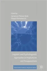 Book cover of Linguistic and Psycholinguistic Approaches on Implicatures and Presuppositions by Salvatore Pistoia-Reda