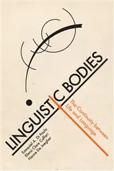 Book cover of Linguistic Bodies by Ezequiel A. Di Paolo