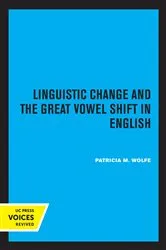 Book cover of Linguistic Change and the Great Vowel Shift in English by Patricia M. Wolfe