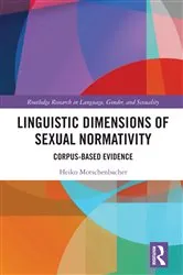 Book cover of Linguistic Dimensions of Sexual Normativity by Heiko Motschenbacher
