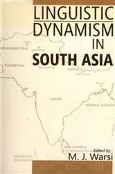Book cover of Linguistic Dynamism In South Asia by M.J. Warsi
