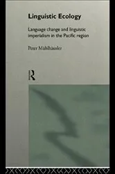 Book cover of Linguistic Ecology by Peter Mühlhäusler
