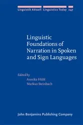 Book cover of Linguistic Foundations of Narration in Spoken and Sign Languages by Annika Hübl