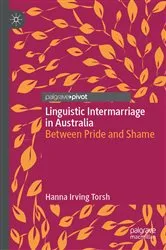 Book cover of Linguistic Intermarriage in Australia by Hanna Irving Torsh