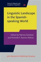 Book cover of Linguistic Landscape in the Spanish-speaking World by Patricia Gubitosi