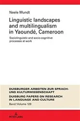 Book cover of Linguistic Landscapes and Multilingualism in Yaoundé, Cameroon by Unknown