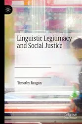 Book cover of Linguistic Legitimacy and Social Justice by Timothy Reagan