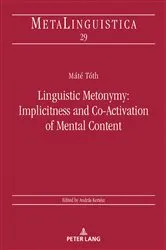 Book cover of Linguistic Metonymy: Implicitness and Co-Activation of Mental Content by András Kertész