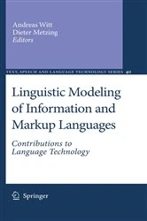 Book cover of Linguistic Modeling of Information and Markup Languages by Andreas Witt
