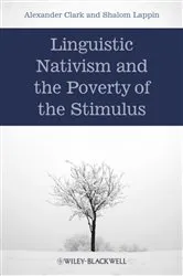 Book cover of Linguistic Nativism and the Poverty of the Stimulus by Alexander Clark