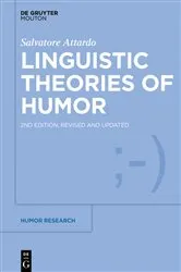 Book cover of Linguistic Theories of Humor (2nd ed.) by Salvatore Attardo
