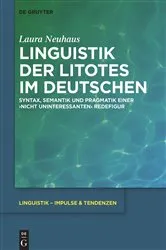 Book cover of Linguistik der Litotes im Deutschen by Laura Neuhaus
