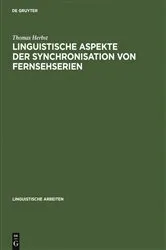 Book cover of Linguistische Aspekte der Synchronisation von Fernsehserien by Thomas Herbst