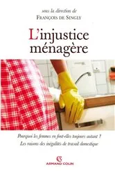 Book cover of L'injustice ménagère by François de Singly