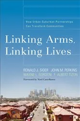 Book cover of Linking Arms, Linking Lives by Ronald J. Sider