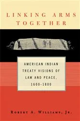 Book cover of Linking Arms Together by Robert A. Williams Jr.