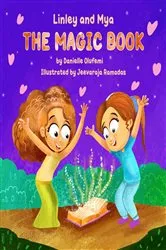 Book cover of Linley and Mya The Magic Book by Danielle Olufemi