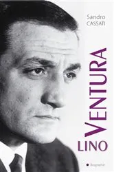 Book cover of Lino Ventura by Sandro Cassati