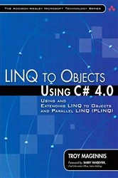 Book cover of LINQ to Objects Using C# 4.0 by Troy Magennis
