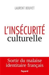 Book cover of L'insécurité culturelle by Laurent Bouvet