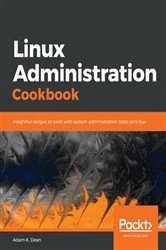 Book cover of Linux Administration Cookbook by Adam K. Dean