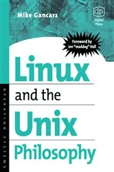 Book cover of Linux and the Unix Philosophy by Mike Gancarz