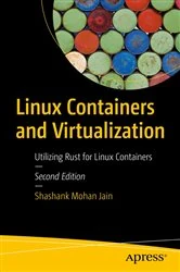 Book cover of Linux Containers and Virtualization (2nd ed.) by Shashank Mohan Jain