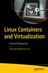 Book cover of Linux Containers and Virtualization by Shashank Mohan Jain