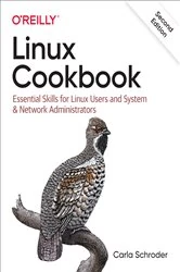 Book cover of Linux Cookbook (2nd ed.) by Carla Schroder