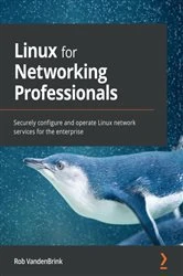 Book cover of Linux for Networking Professionals by Rob VandenBrink