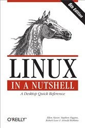 Book cover of Linux in a Nutshell (6th ed.) by Ellen Siever