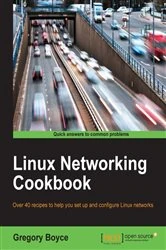 Book cover of Linux Networking Cookbook by Gregory Boyce