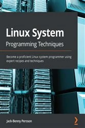 Book cover of Linux System Programming Techniques by Jack-Benny Persson