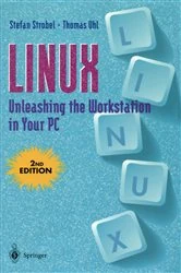 Book cover of Linux Unleashing the Workstation in Your PC (2nd ed.) by Stefan Strobel