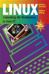 Book cover of Linux - Unleashing the Workstation in Your PC (3rd ed.) by Stefan Strobel