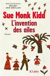 Book cover of L'invention des ailes by Sue Monk Kidd