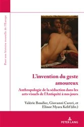 Book cover of L'invention du geste amoureux by Olivier Dard