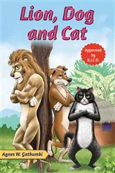 Book cover of Lion, Dog and Cat by Gathumbi, Agnes, W