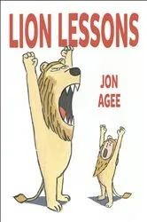 Book cover of Lion Lessons by Jon Agee