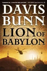 Book cover of Lion of Babylon (A Marc Royce Thriller Book #1) by Davis Bunn