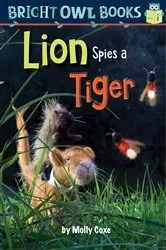 Book cover of Lion Spies a Tiger by Molly Coxe