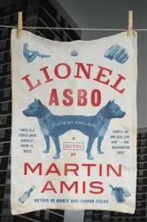 Book cover of Lionel Asbo by Martin Amis