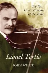 Book cover of Lionel Tertis by John White