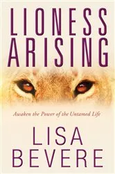 Book cover of Lioness Arising by Lisa Bevere