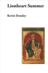 Book cover of Lionheart Summer by Kevin Densley