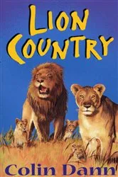 Book cover of Lions Of Lingmere 2 - Lion Country by Colin Dann