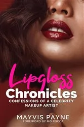 Book cover of Lipgloss Chronicles by Mayvis Payne
