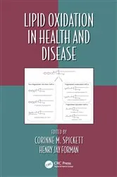 Book cover of Lipid Oxidation in Health and Disease by Corinne M. Spickett